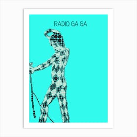 Radio Ga Ga Freddie Mercury Art Print