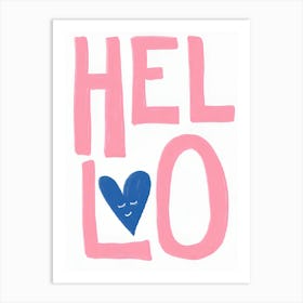 Hello Love Art Print