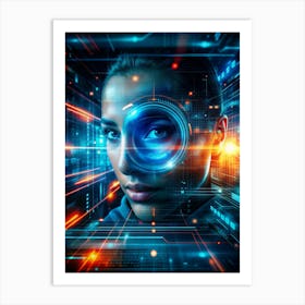 Close Up Portrait Of A Woman With A Futuristic Hud Element Over Her Eye, Set Against A Background Of Glowing Lines, Circuits, And Data Streams Art Print