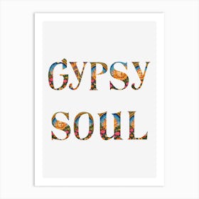 Gypsy Soul - Flower Power Tarot Sun By Free Spirits and Hippies Official Wall Decor Artwork Hippy Bohemian Meditation Room Typography Groovy Trippy Psychedelic Boho Yoga Chick Gift For Her and Him Music Makers Art Print