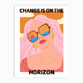 Change Is On The Horizon Art Print