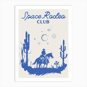 Space Rodeo Club 3 Art Print