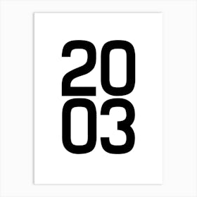 Year 2003 Black and White Art Print