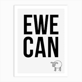 Ewe Can Inspirational Sheep Print Art Print