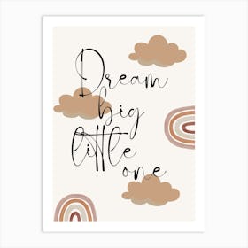 Dream Big Little One Kids and Nursery 2 Art Print