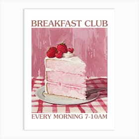 Breakfast Club Cake 2 Art Print