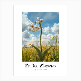 Knitted Flowers Lily Of The Valley 3 Art Print