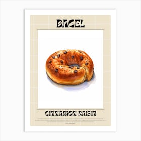 Cinnamon Raisin Bagel 7 Art Print