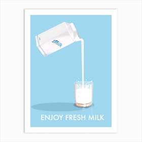 Enjoy Fresh Milk Art Print