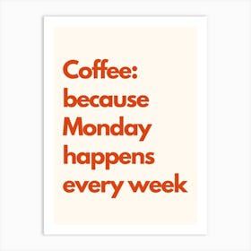 Coffee Mondays Kitchen Typography Cream Red Art Print