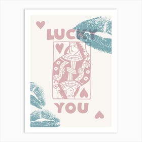 Lucky You 14 Art Print