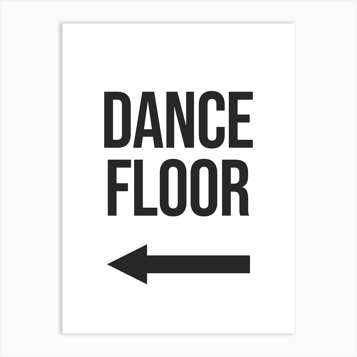 Dance Floor Left Arrow, mood, vibes, home, kitchen, decor, party, cool, cute, dance, happy, preppy, y2k, aesthetic, funny, groovy, funky Art Print by