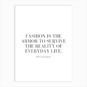 Fashion is the armor to survive the reality of everyday life. Art Print