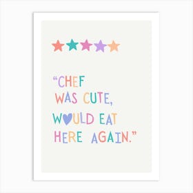 Chef Was Cute in Colors Art Print