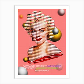 Quote In Ribbon Famous People Marilyn Monroe ― Give A Girl The Right Shoes, And She Can Conquer The World Art Print