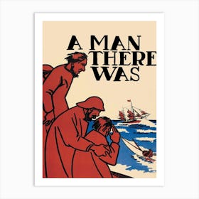 A Man There Was (1917) Art Print