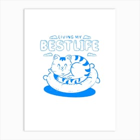 Living In My Best Life Art Print