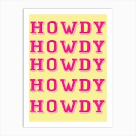 Howdy Art Print