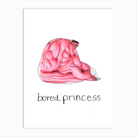 Bored Princess Art Print