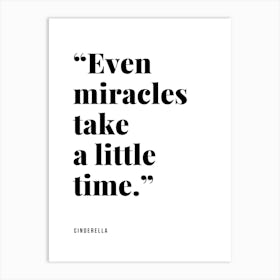 Even Miracles Take A Little Time Art Print