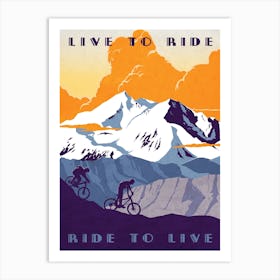 Live To Ride Art Print