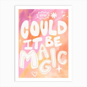 Could be Magic - Peach Fuzz Art Print