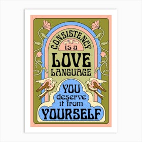 Consistency Is A Love Language Art Print