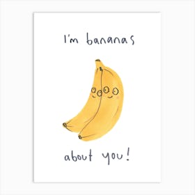 Bananas About You Art Print