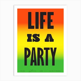 Life Is A Party - Rainbow Art Print