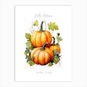 Hello Autumn Jarrahdale Pumpkin Watercolour Illustration 1 Art Print