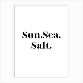 Sun Sea Salt Art Print