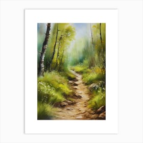 Path In The Woods.Canada's forests. Dirt path. Spring flowers. Forest trees. Artwork. Oil on canvas.3 Art Print