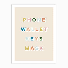 Phone Wallet Keys Mask 3 Art Print
