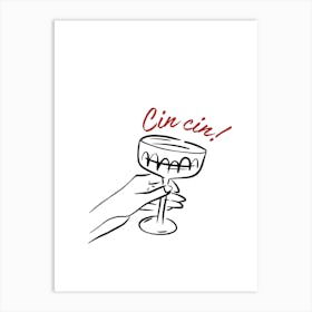 Cin Cin, Cheers, Kitchen, Bar Art Print