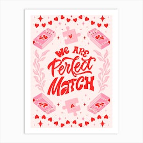 Perfect Match Art Print