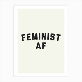 Feminist AF Art Print