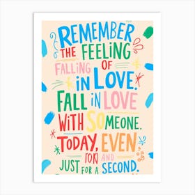 Remember The Feeling Of Falling In Love Art Print