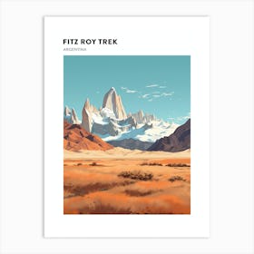 Fitz Roy Trek Argentina 4 Hiking Trail Landscape Poster Art Print