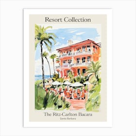 Poster Of The Ritz Carlton Bacara, Santa Barbara   Santa Barbara, California   Resort Collection Storybook Illustration 5 Art Print