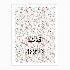 Love Spring 2 Art Print