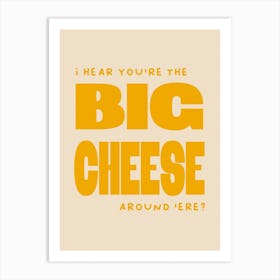 Big Cheese in Yellow Art Print