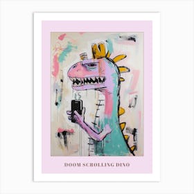 Dinosaur On A Smart Phone Pink Lilac Graffiti Style 1 Poster Art Print