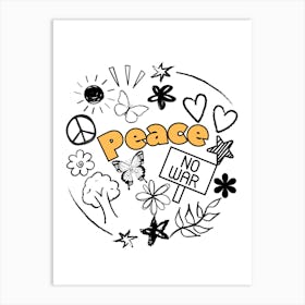 Peace No War Art Print