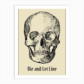 Live and Let Die Spoof Skull Sign Poster