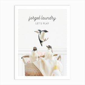 Penguins Forget Laundry Let S Play Art Print