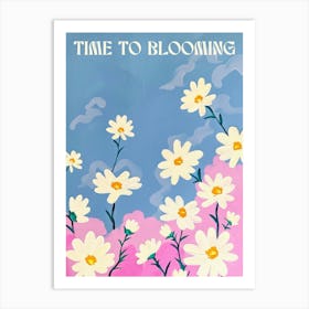 Time To Blooming. Quote and Daisies Gouache Poster