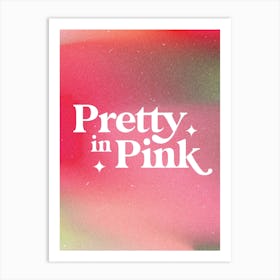 Pretty In Pink, The Psychedelic Furs Art Print
