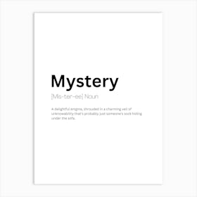 Mystery Definition Meaning Art Print