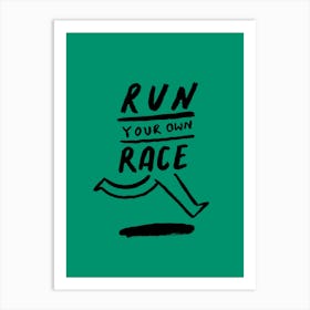 Positive Vibes Run Your Own Race Art Print