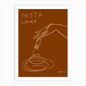 Pasta Lover Art Print